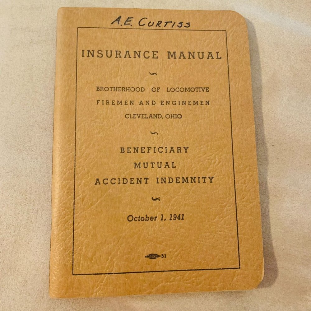 Insurance Manual Brotherhood Locomotive Firemen Enginemen Cleveland OH Beneficia